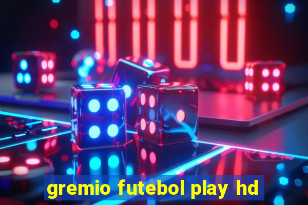 gremio futebol play hd