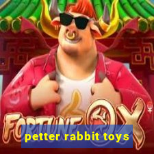 petter rabbit toys