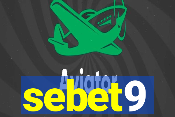 sebet9