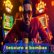 tesouro e bombas