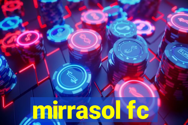 mirrasol fc