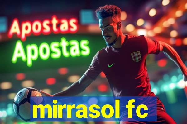 mirrasol fc