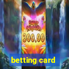 betting card