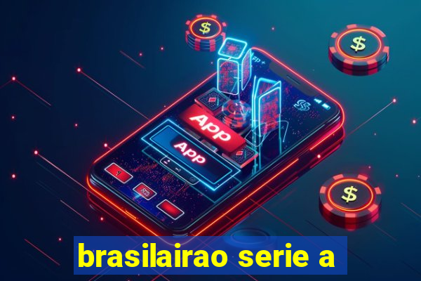 brasilairao serie a