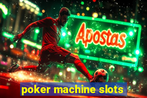 poker machine slots