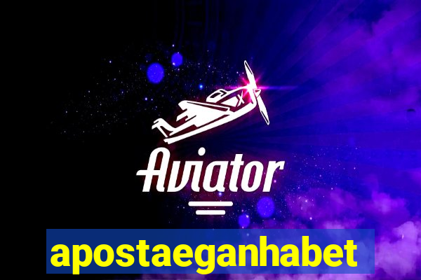 apostaeganhabet