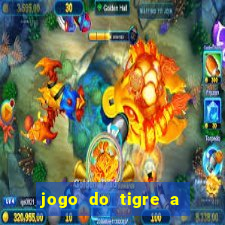 jogo do tigre a partir de 5 reais