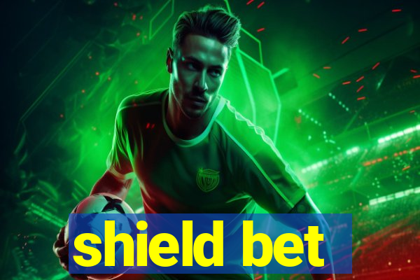 shield bet