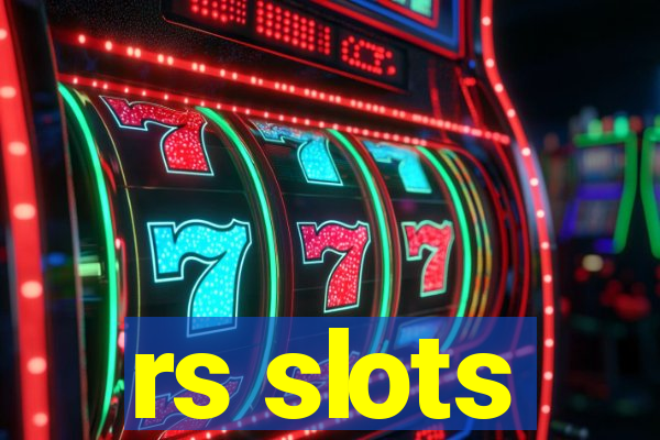 rs slots