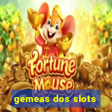 gemeas dos slots