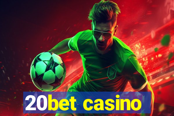 20bet casino