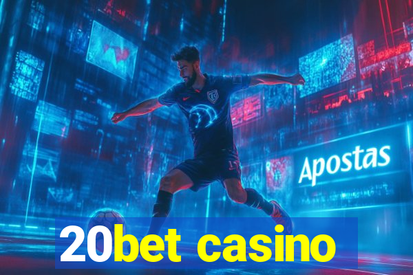 20bet casino