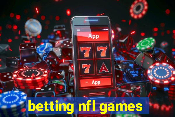 betting nfl games