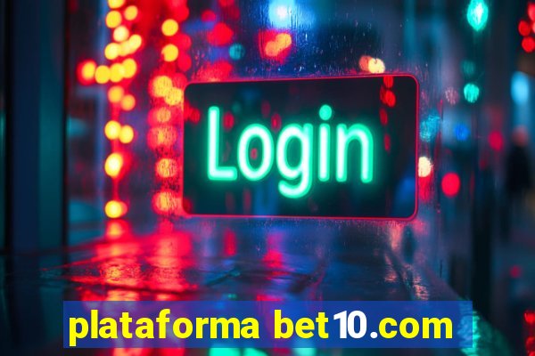 plataforma bet10.com