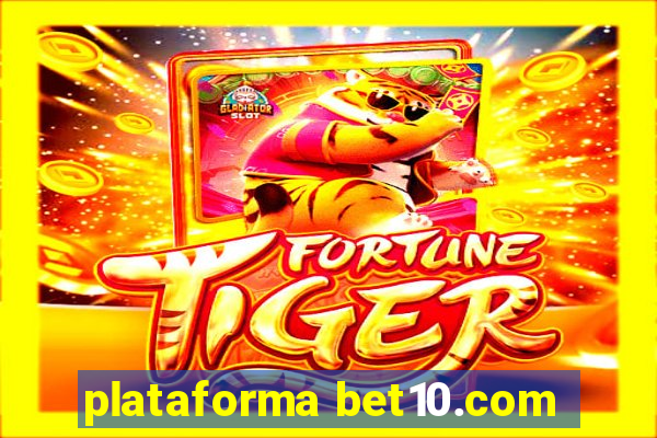 plataforma bet10.com