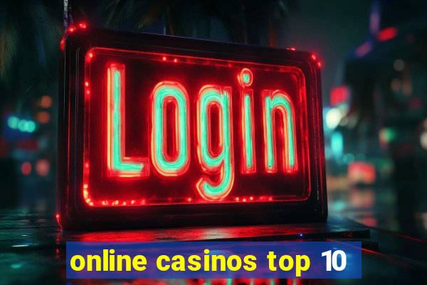 online casinos top 10