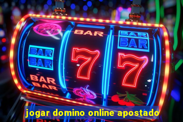 jogar domino online apostado