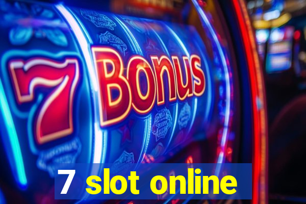 7 slot online