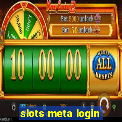 slots meta login