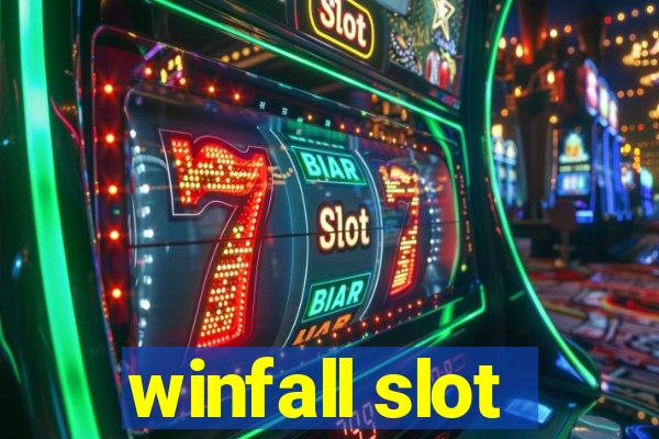 winfall slot