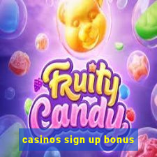 casinos sign up bonus