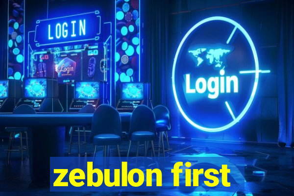 zebulon first