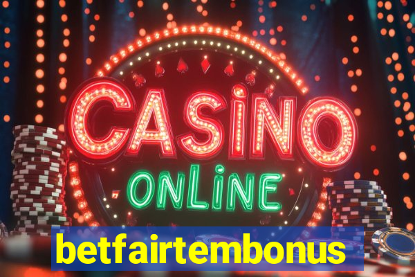 betfairtembonus