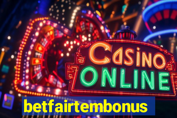 betfairtembonus