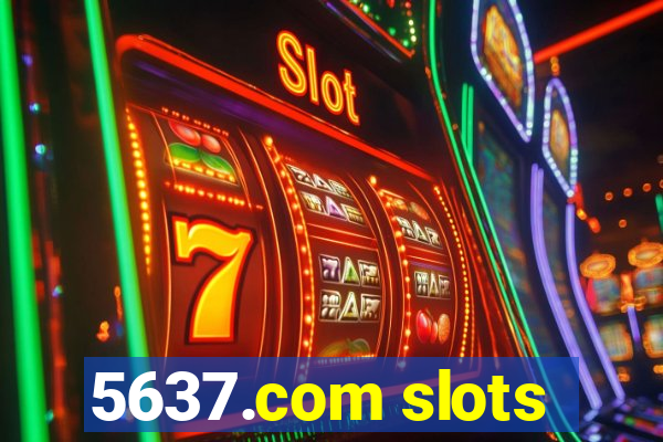 5637.com slots