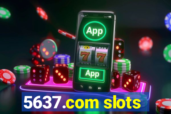 5637.com slots