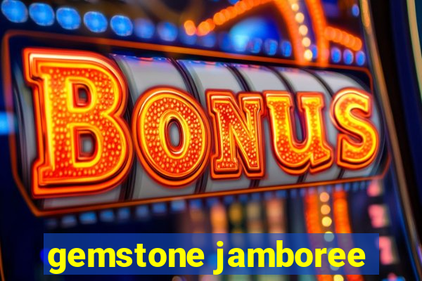 gemstone jamboree