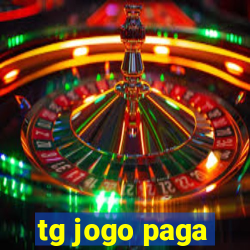 tg jogo paga