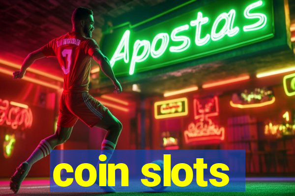 coin slots