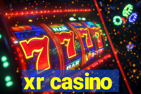 xr casino