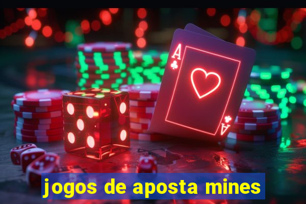 jogos de aposta mines