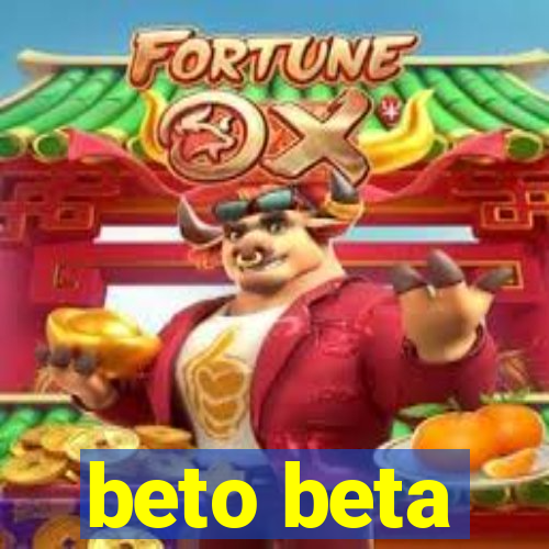 beto beta