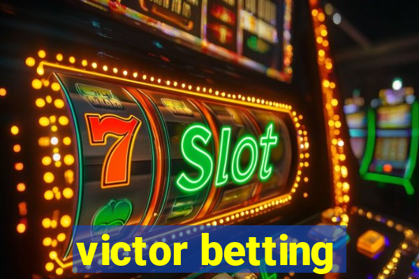 victor betting