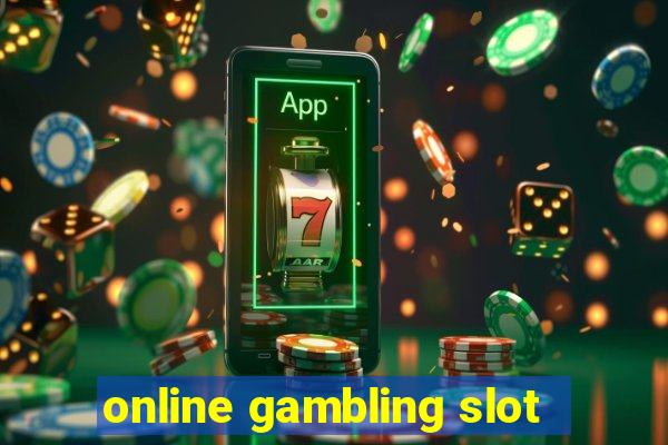 online gambling slot