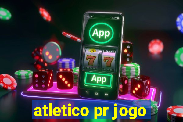 atletico pr jogo