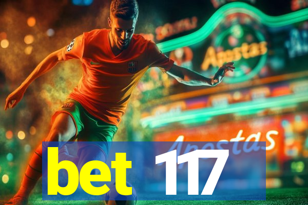 bet 117