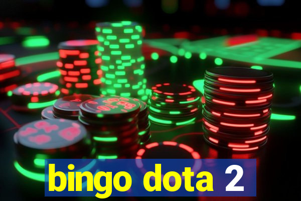 bingo dota 2