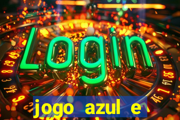 jogo azul e vermelho aposta