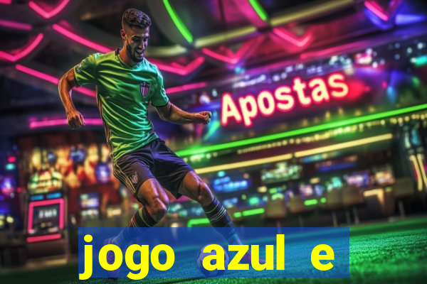 jogo azul e vermelho aposta