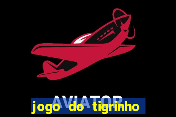 jogo do tigrinho pg soft