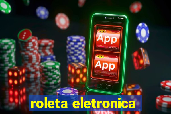 roleta eletronica