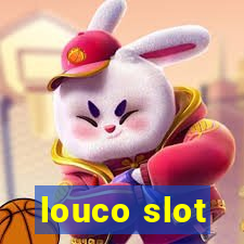 louco slot