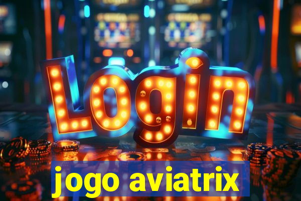 jogo aviatrix