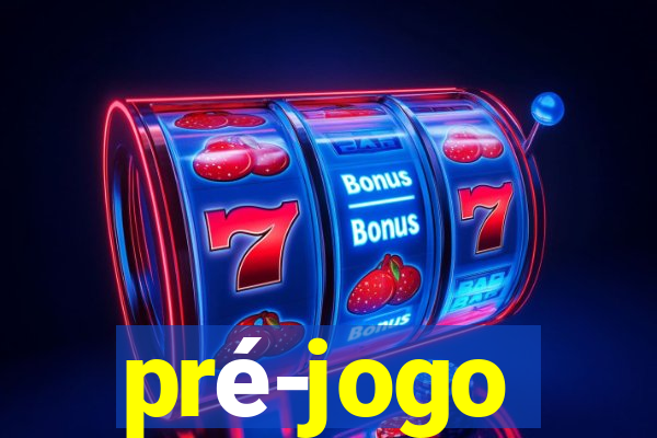 pré-jogo