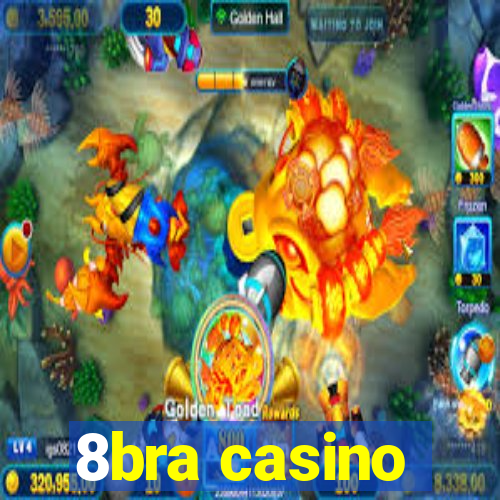 8bra casino