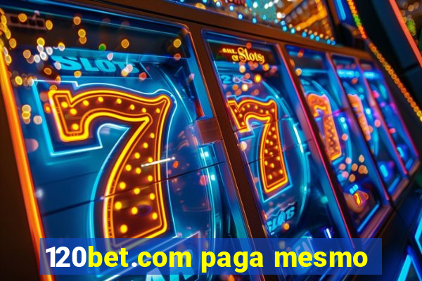 120bet.com paga mesmo